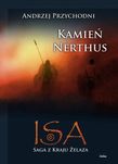 Kamień Nerthus (Isa – Saga z Kraju Żelaza tom I) - Andrzej Przychodni