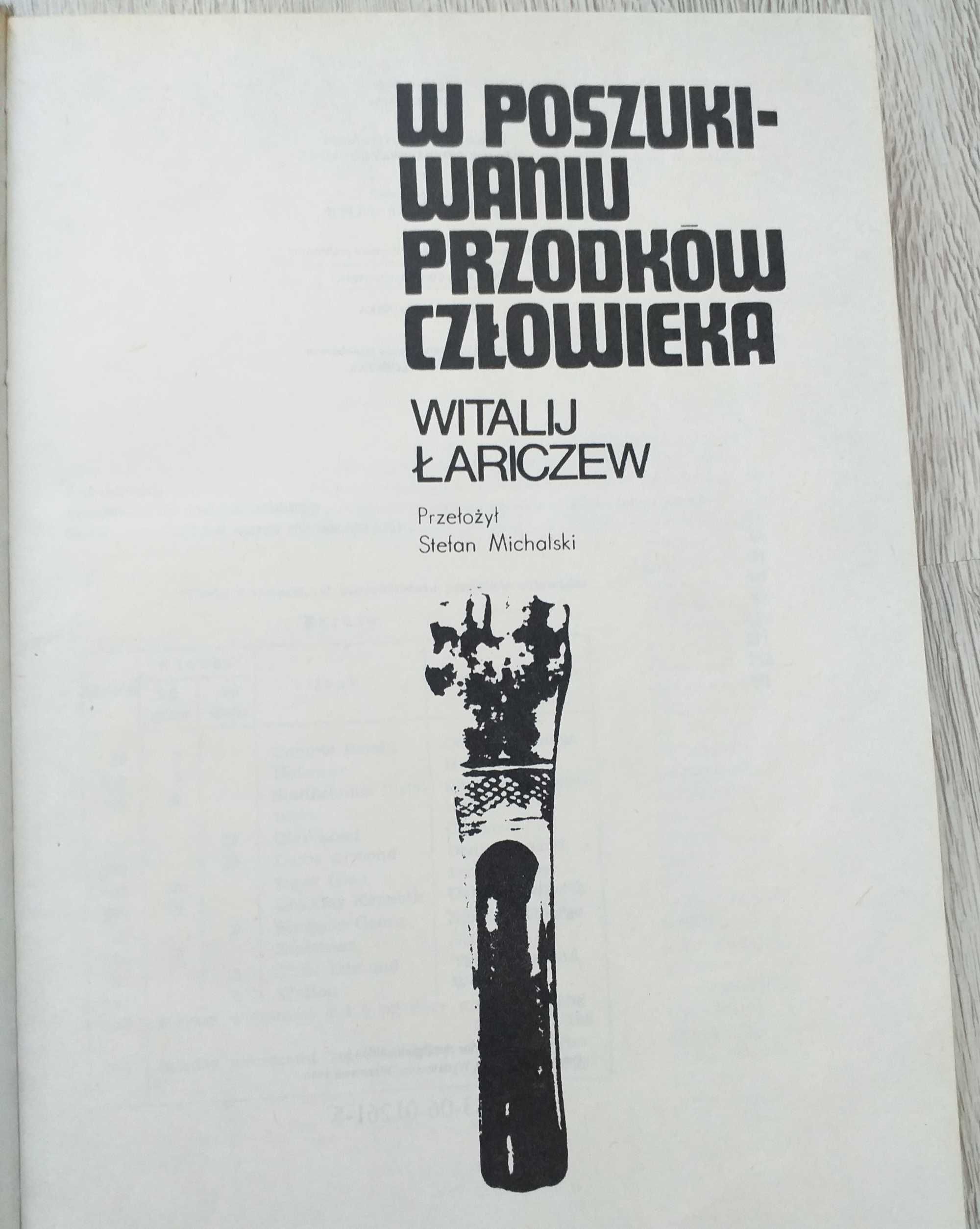 W POSZUKIWANIU PRZODKÓW Człowieka Witalij Łariczew