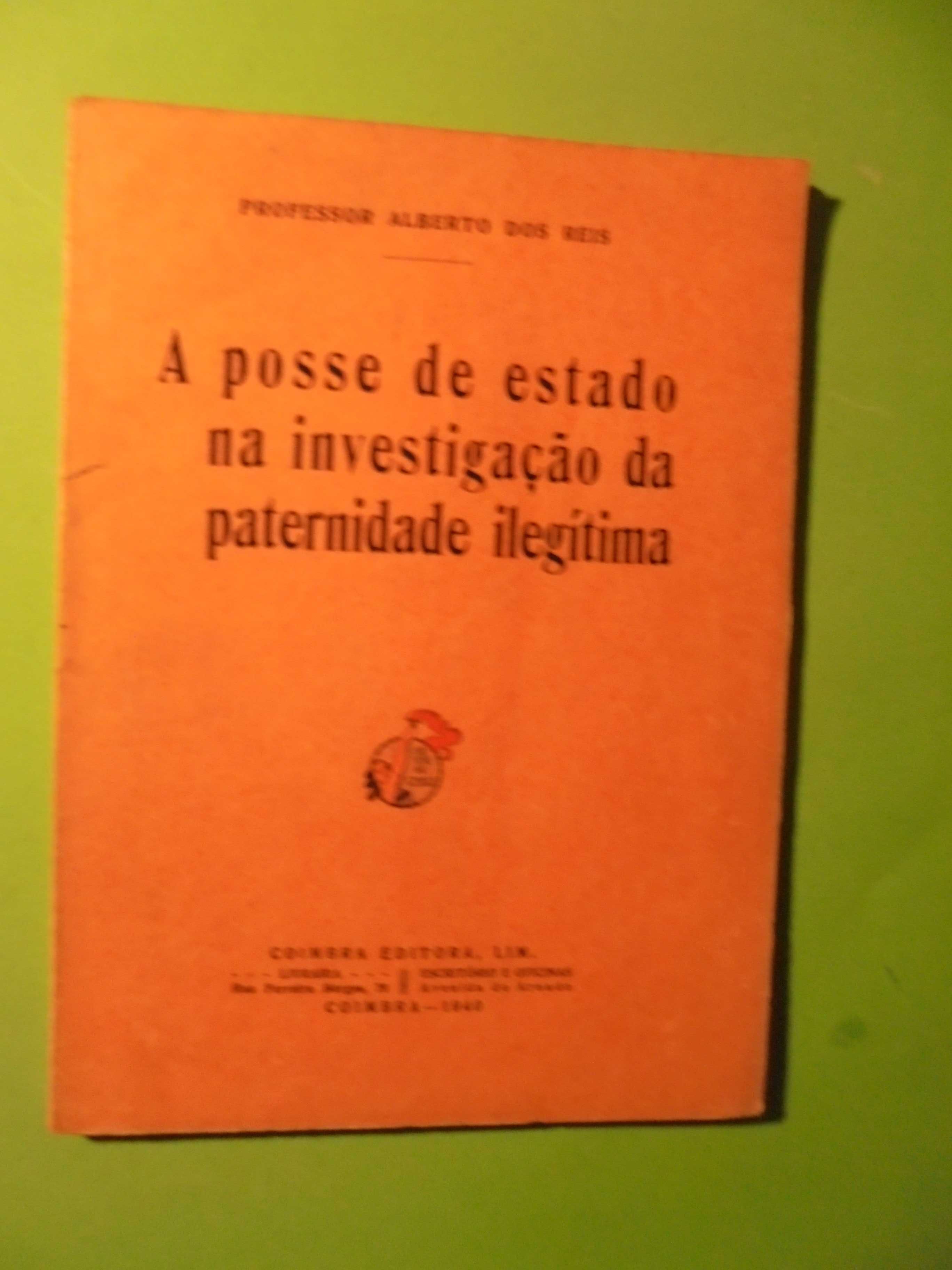 Reis (Alberto dos);A Posse do Estado na Investigação da Paternidade