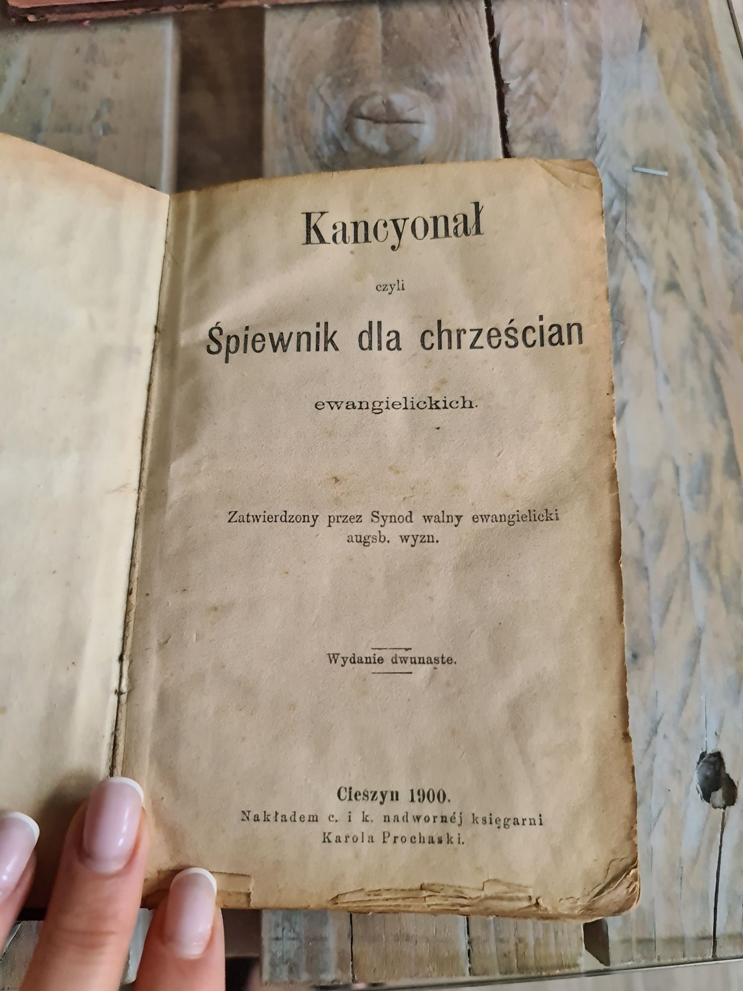 Kancynał Śpiewnik dla chrześcian ewangielickich Cieszyn 1900 Prochaski