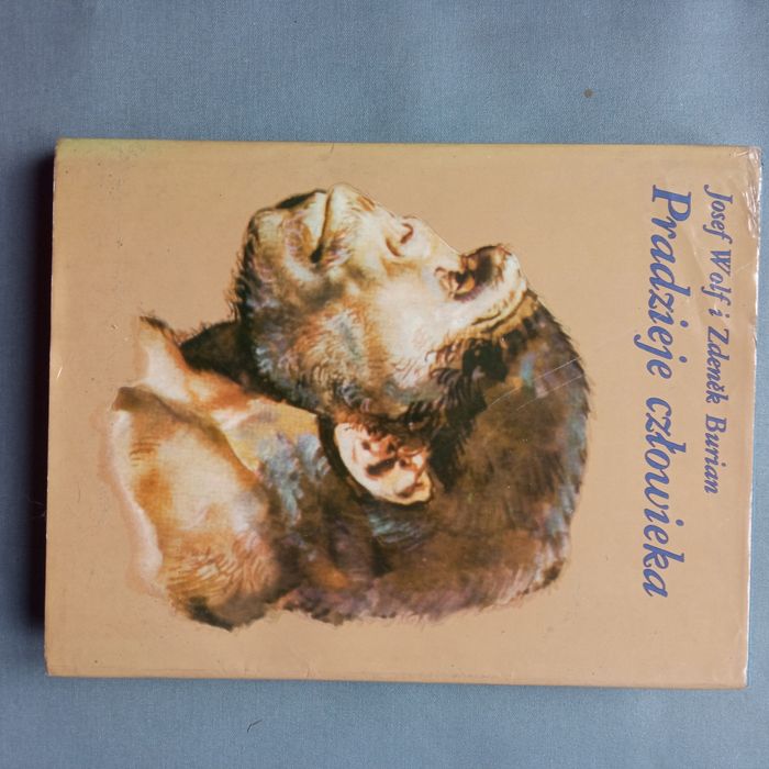 Pradzieje człowieka josef Wolf i zdenek burian