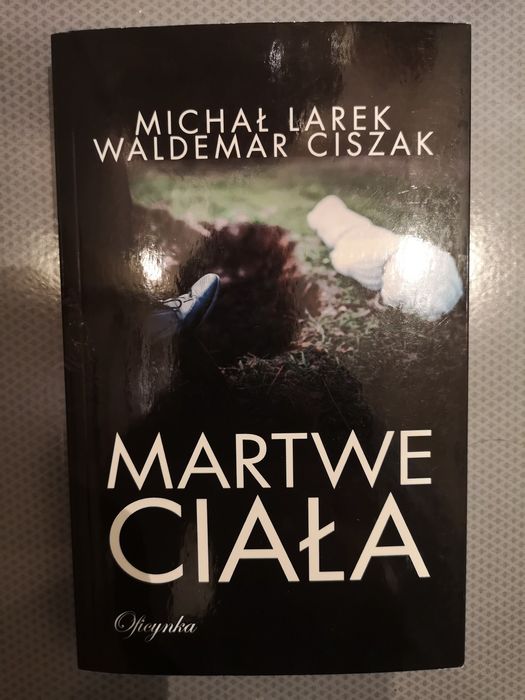 Martwe ciała Michał Larek, Waldemar Ciszak