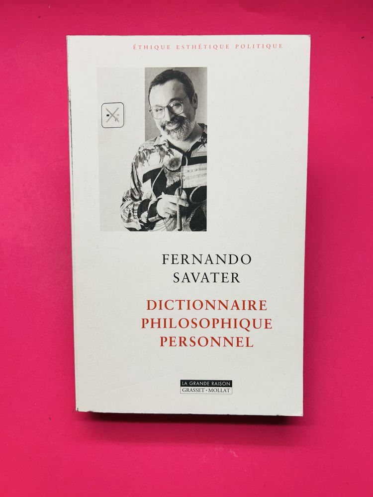 FERNANDO SAVATER DICTIONNAIRE PHILOSOPHIQUE PERSONNEL