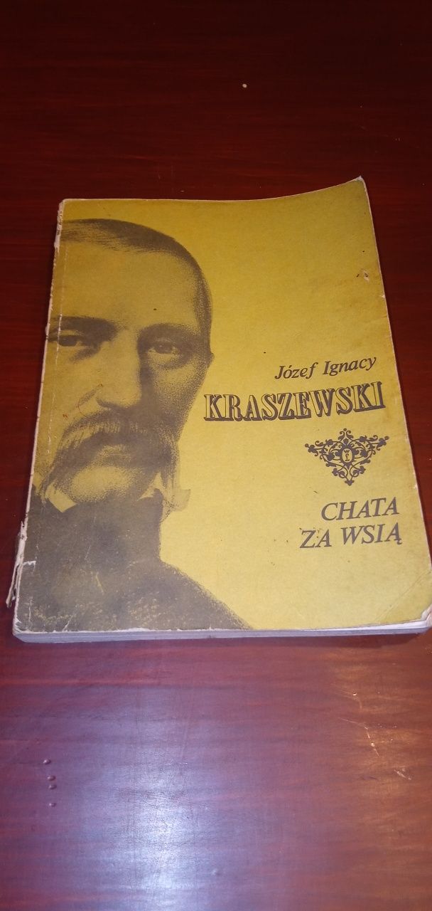 Józef Ignacy Kraszewski Chata za Wsią