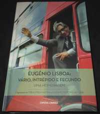 Livro Eugénio Lisboa Vário Intrépido e Fecundo Uma Homenagem