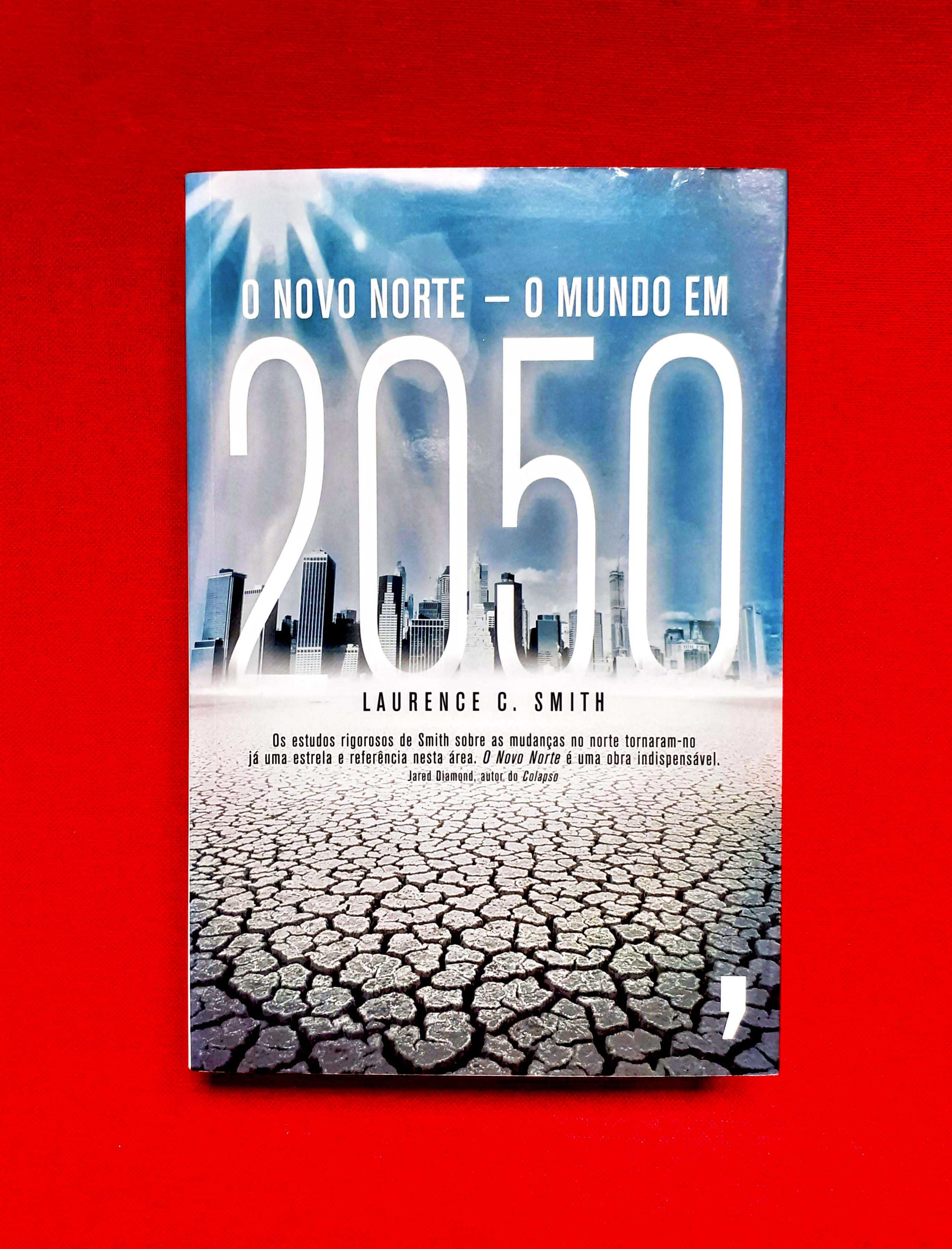 O Novo Norte: O Mundo em 2050 - Laurence C. Smith