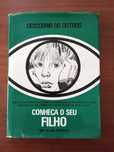 Conheça o Seu Filho - Circulo de Leitores - 1ª Edição - 1977