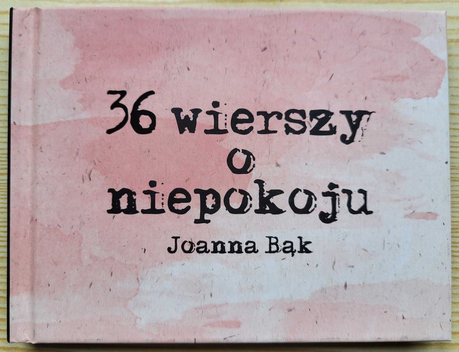 Joanna Bąk "36 wierszy o niepokoju" tomik + DVD - NOWA - UNIKAT wyd.!