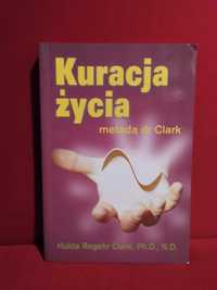 Kuracja życia metodą dr Clark - Hulda Regehr Clark