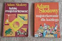 Adam Słodowy - "Lubię majsterkować" i "Majsterkowanie dla każdego"