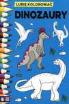 Lubię Kolorować. Dinozaury