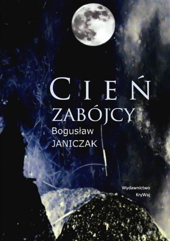 Cień Zabójcy, Bogusław Janiczak