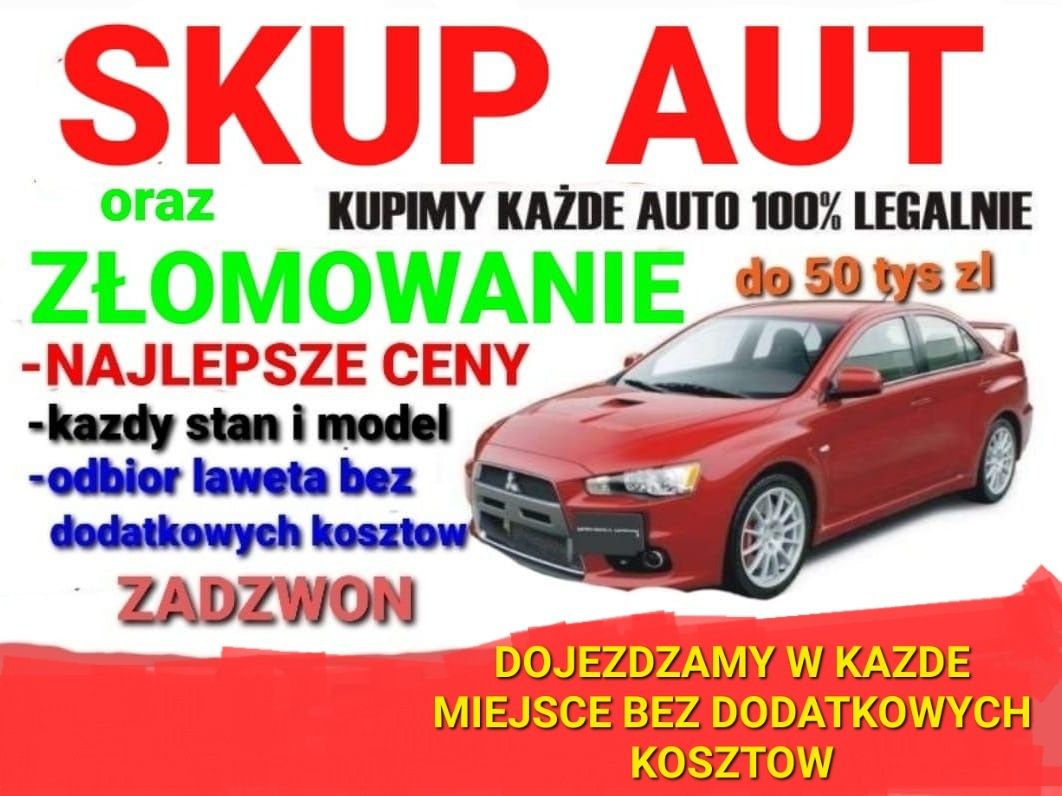 Skup Aut Samochodów oraz KASACJA Każdy stan I model. Najlepsze CENY