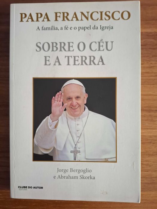 Livro Papa Francisco - Sobre o céu e a Terra.