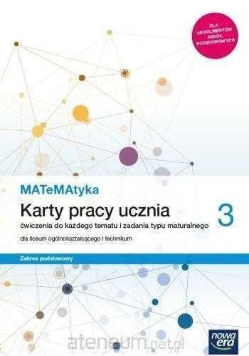 NOWA^ MATeMAtyka 3 Karty Pracy Zakres Podstawowy Nowa Era