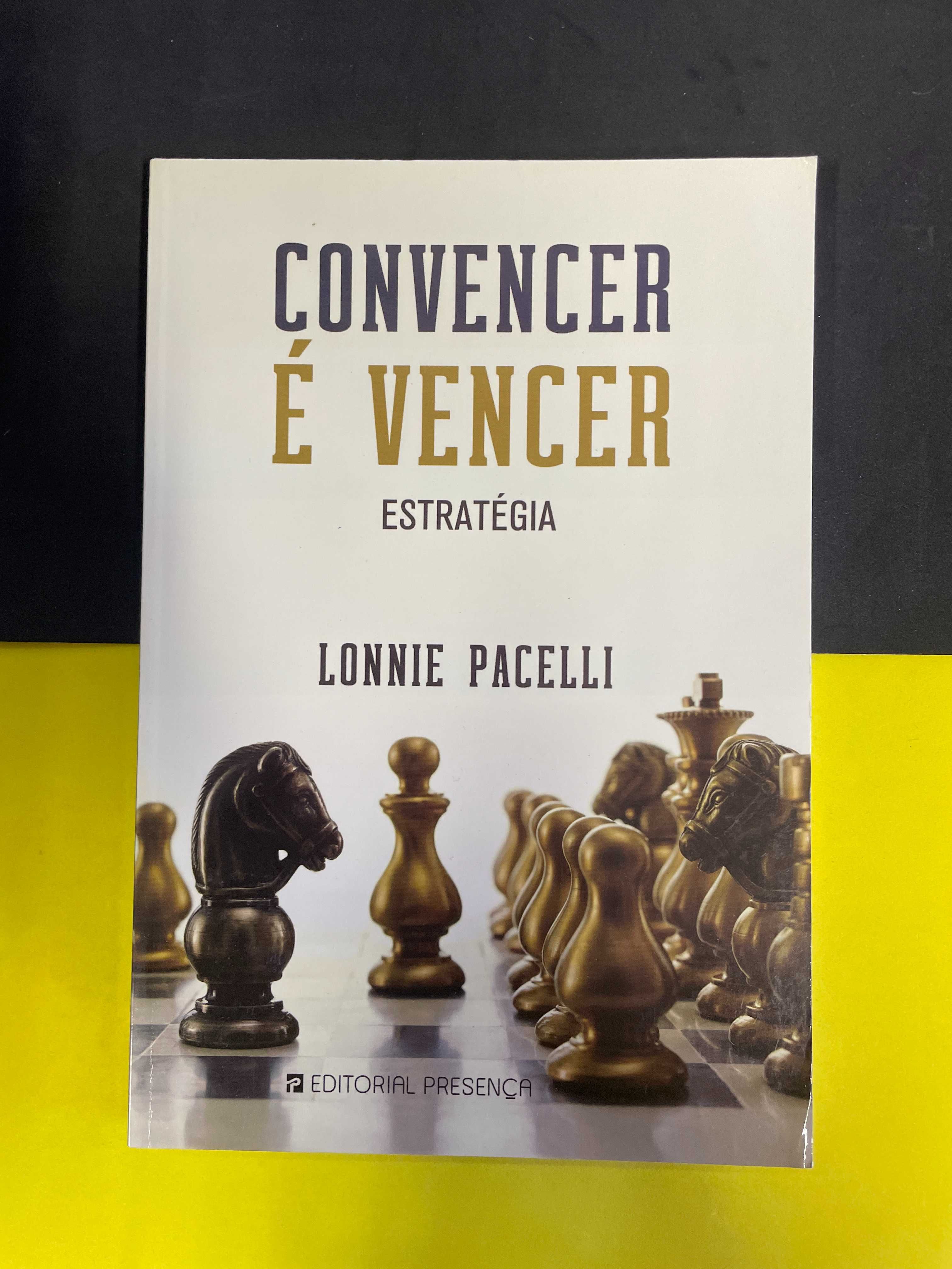 Lonnie Pacelli - Convencer é Vencer