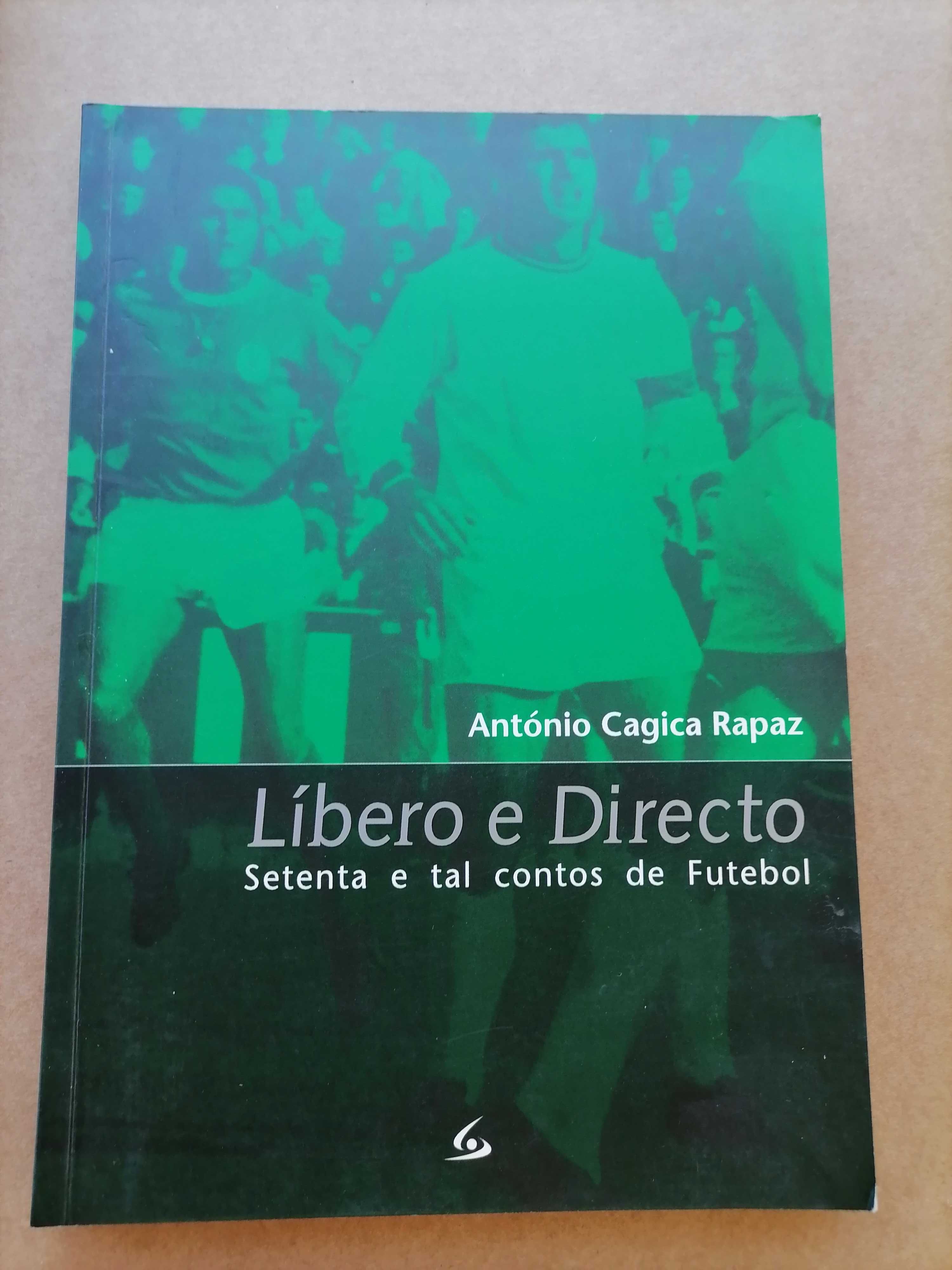 Académica/Manuel Cagica Rapaz LÍBERO E DIRECTO 70 e Tal Contos Futebol