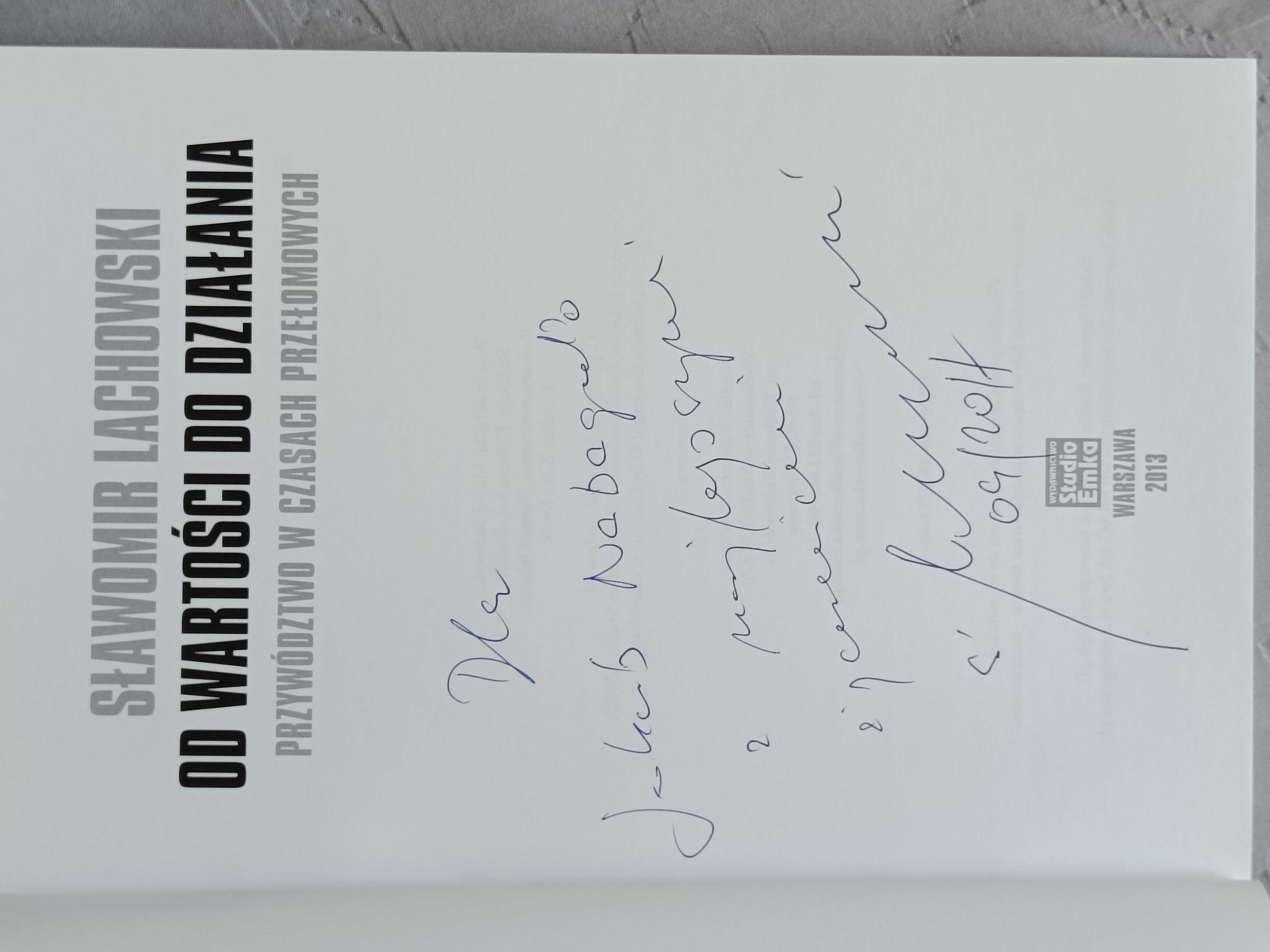 Sławomir Lachowski, Od wartości do działania