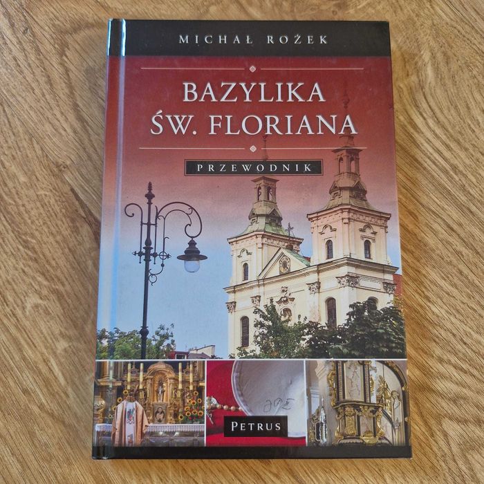 Bazylika św. Floriana przewodnik Rożek