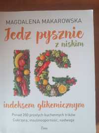 Jedz pysznie z niskim IG Magdalena Makarowska