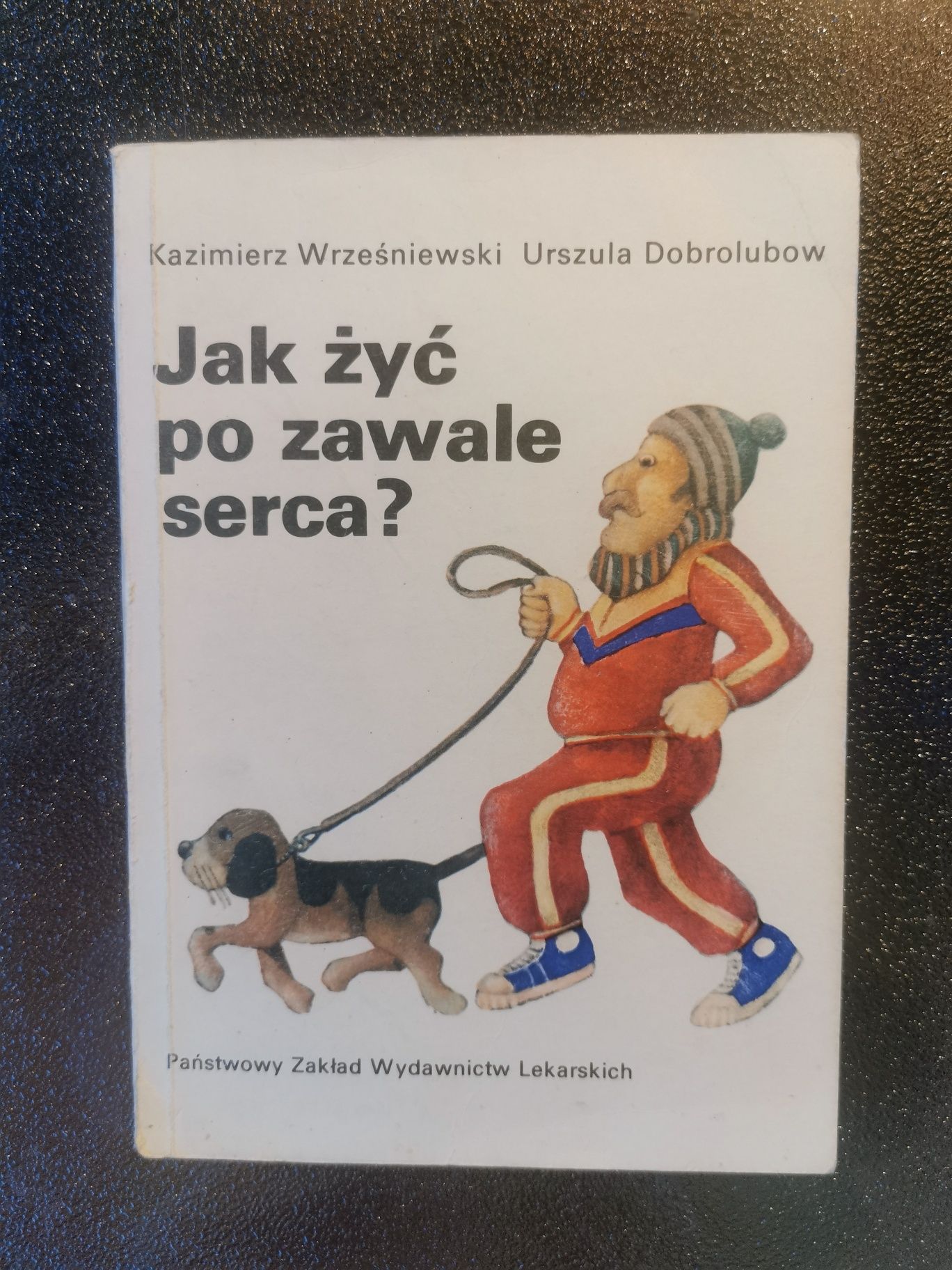 Jak żyć po zawale serca?  Kazimierz Wrześniewski, Urszula Dobrolubow