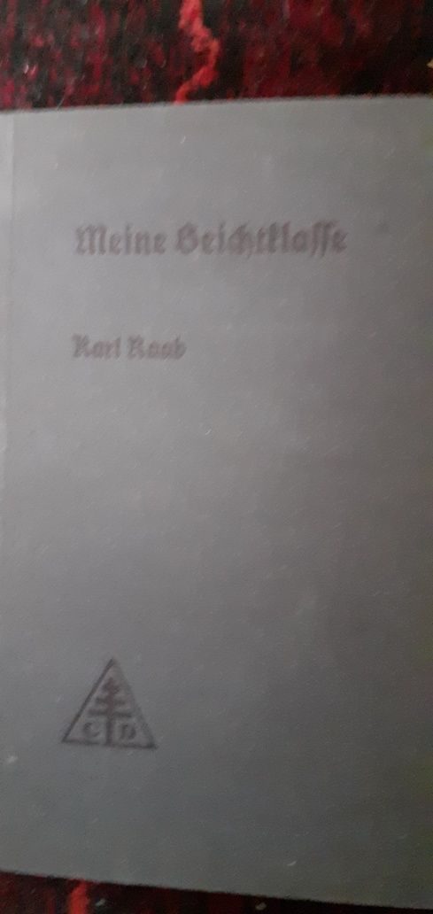 Meine Bieichttlaffe Karl Raab stara religijna książka po niem.+gratis