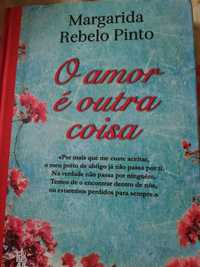 "O amor é outra coisa" - Margarida Rebelo Pinto