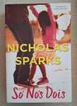 Só Nós Dois, de Nicholas Sparks, Edições Asa