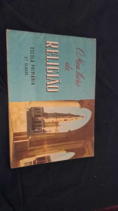O Meu Livro de Religião - Escola Primária 2ª Classe 1963