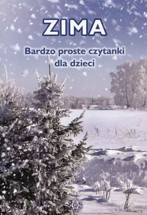 Zima. Bardzo proste czytanki dla dzieci. Harmonia
