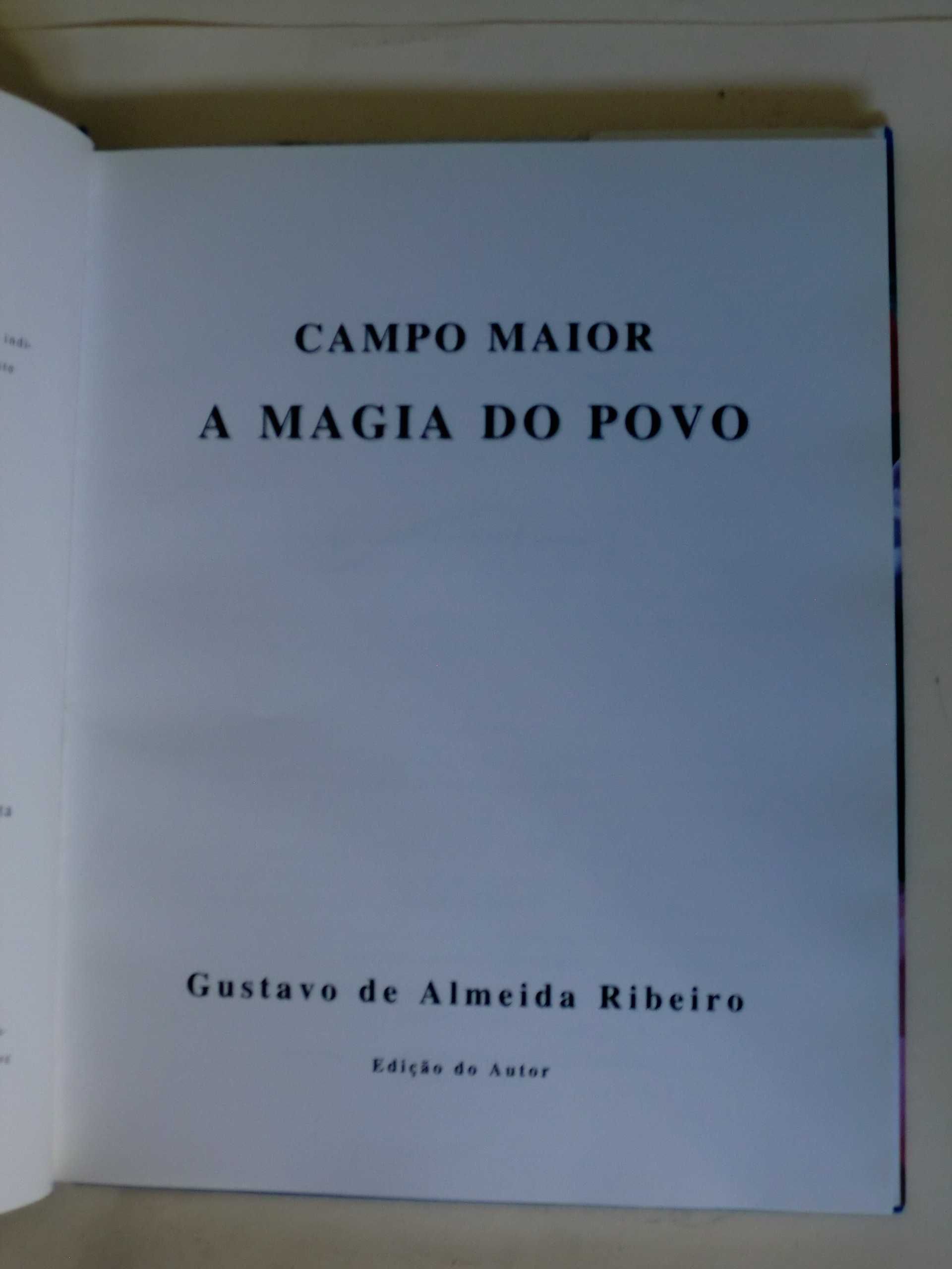 Campo Maior, A Magia do Povo
de Gustavo de Almeida Ribeiro