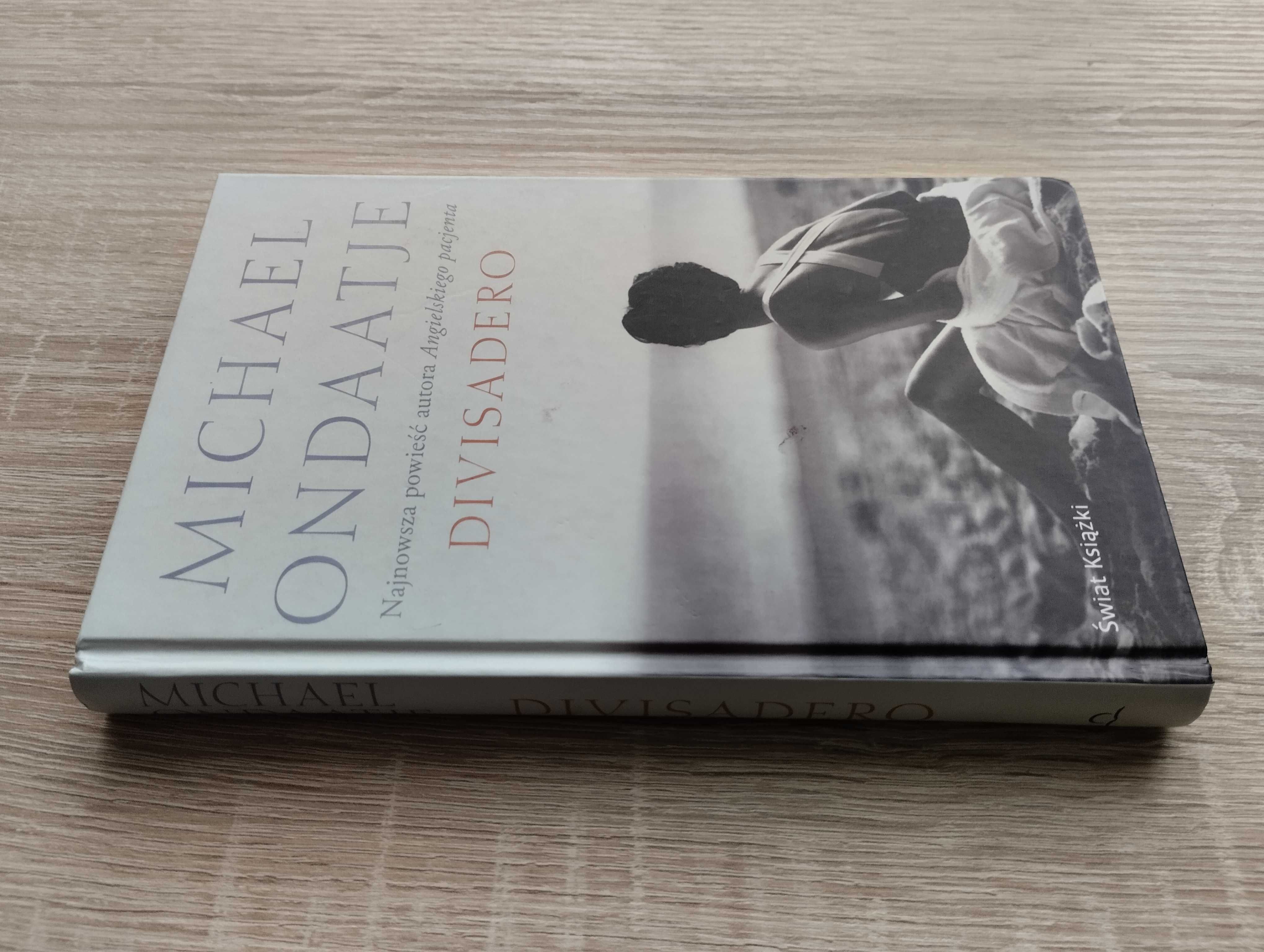 Michael Ondaatje - Divisadero