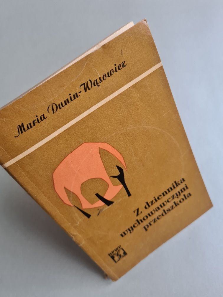 Z dziennika wychowawczyni przedszkola - Maria Dunin-Wąsowicz