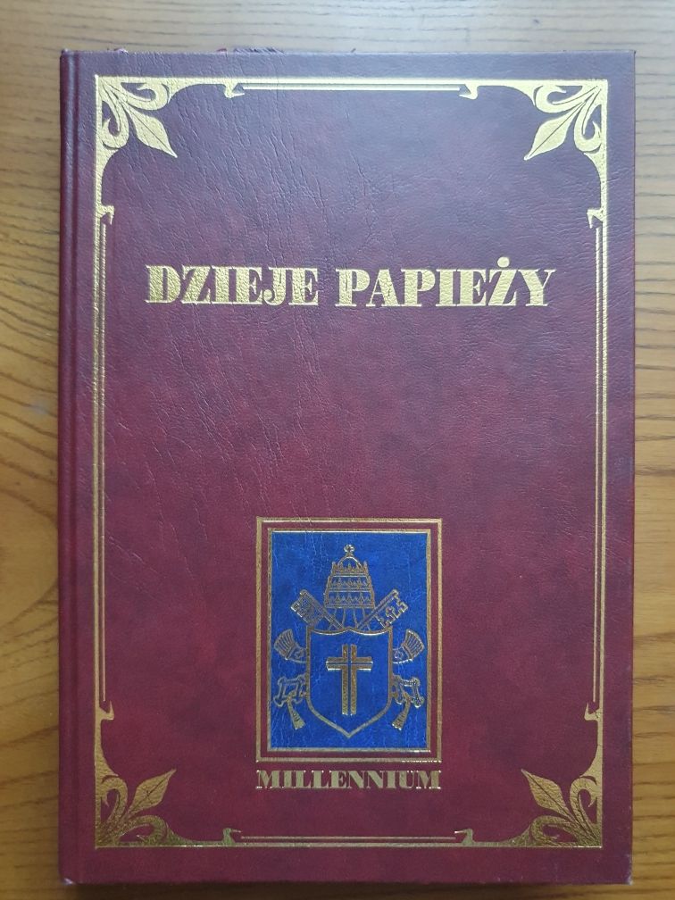 Dzieje Papieży - Tom3 - od początków kościoła do czasów dzisiejszych