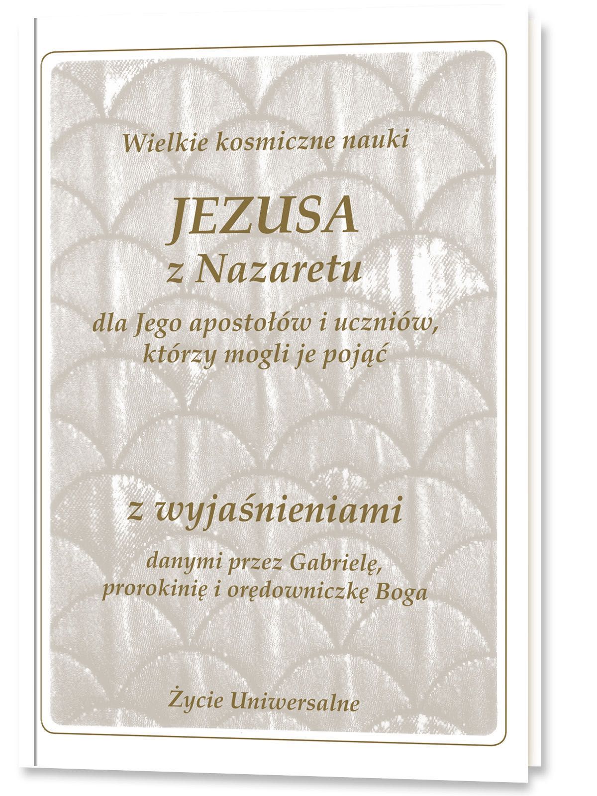 "Wielkie kosmiczne nauki Jezusa z Nazaretu" Gabriele Wittek