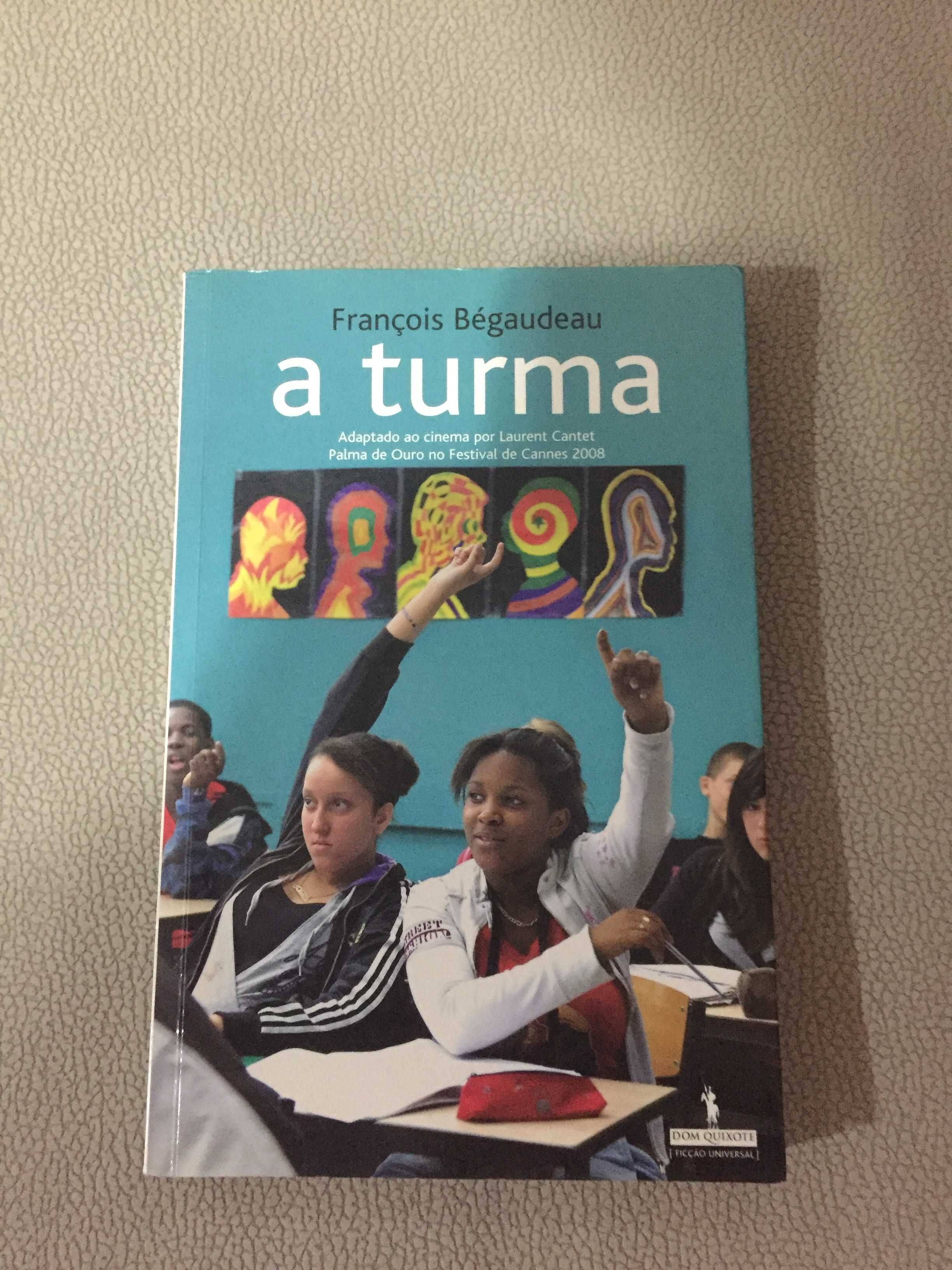 Livro " A turma" de François Bégaudeau (Muito bom estado)