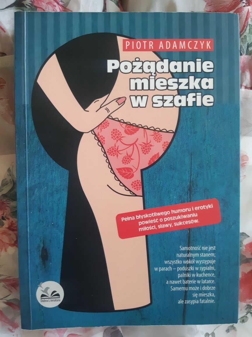 Pożądanie mieszka w szafie, książka, Piotr Adamczyk