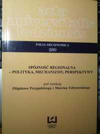 Spójność regionalna - polityka, mechanizmy, perspektywy, wyd. UŁ