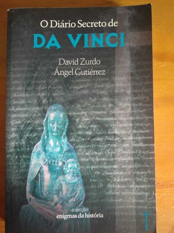 O Diário Secreto de Da Vinci - David Zurdo ; Ángel Gutiérrez
