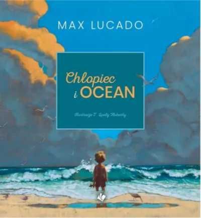 Chłopiec i ocean - Max Lucado