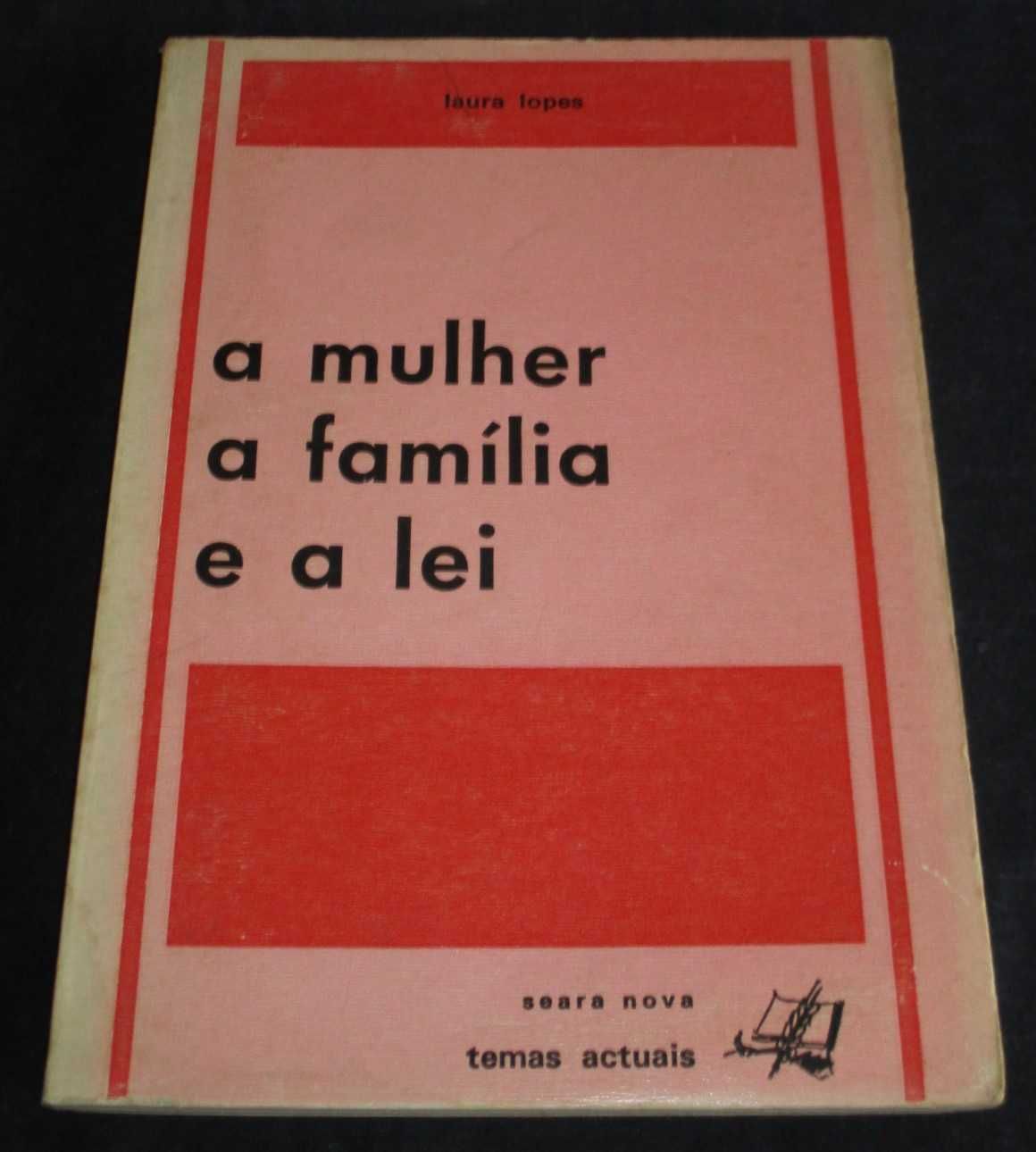 Livro A mulher a família e a lei Laura Lopes