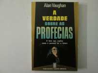 A verdade sobre as Profecias- Alan Vaughan