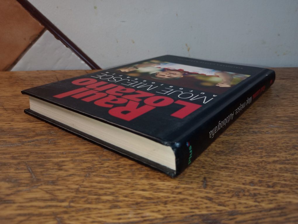 Moje miejsce. Raul Lozano. Autobiografia.