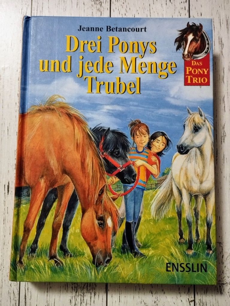 Drei Ponys une jede Menge Trubel - Jeanne Betancourt