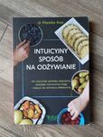 Książka sposób na intuicyjne odżywianie
