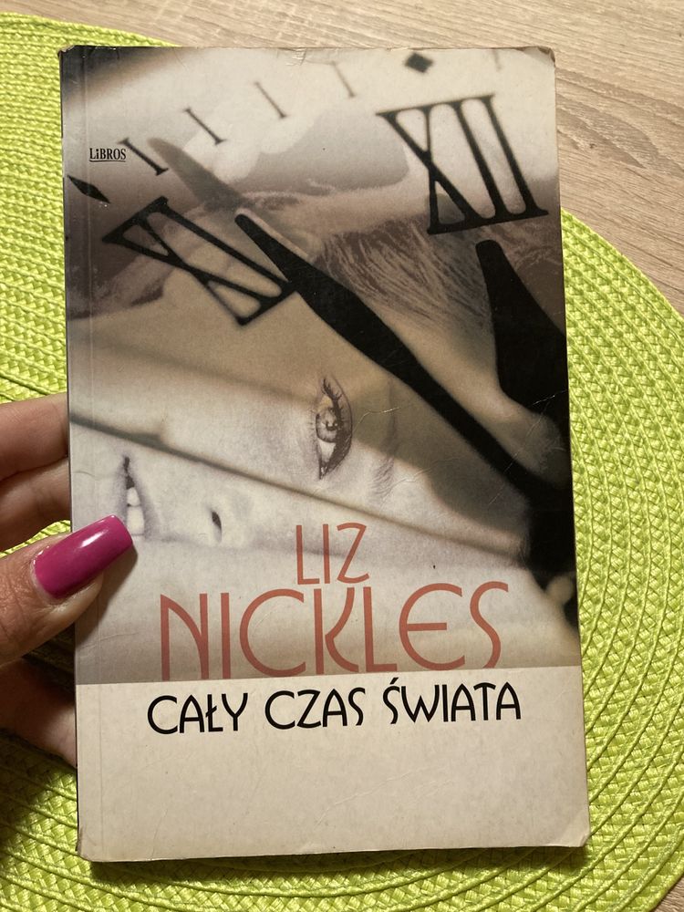 Cały czas świata - Liz Nickles