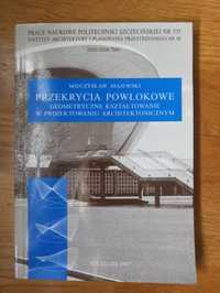 Przekrycia powłokowe Majewski Geometryczne kształtowanie Architektura