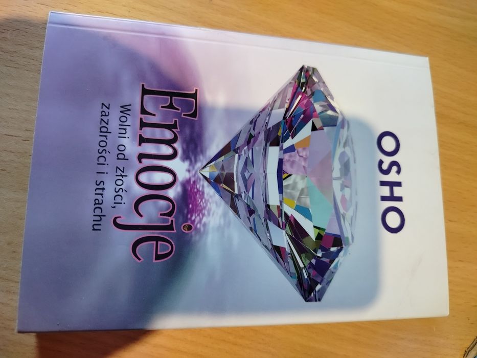 Osho Emocje Wolni od złości, zazdrości i strachu.
