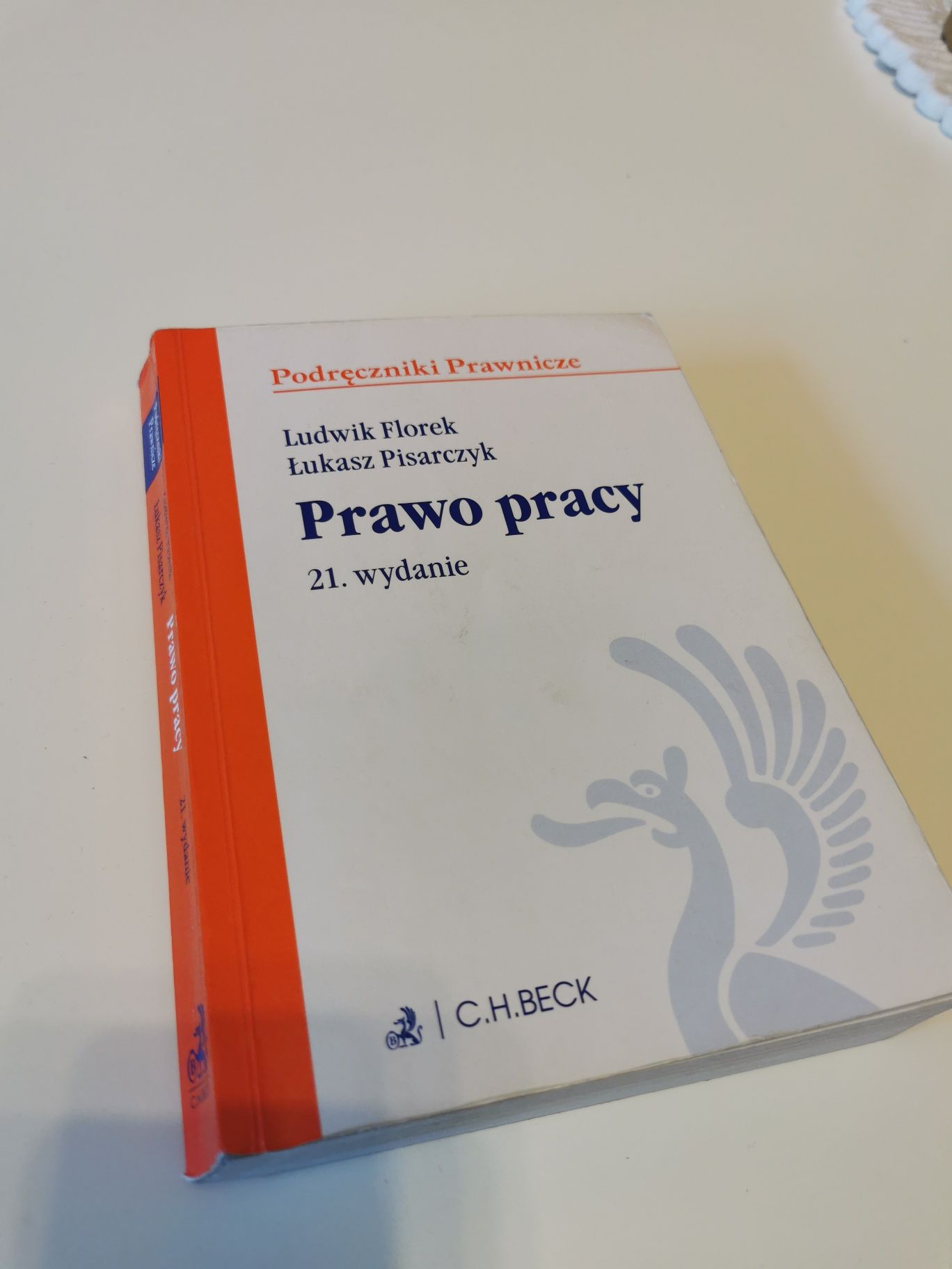 Prawo pracy 21 wydanie c.h.beck Florek pisarczyk