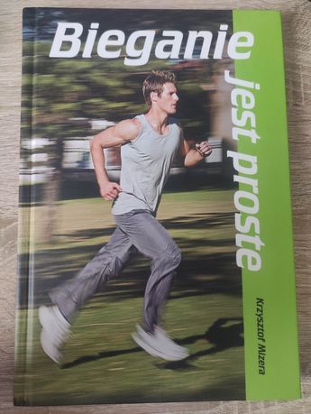Bieganie jest proste Krzysztof Mizera